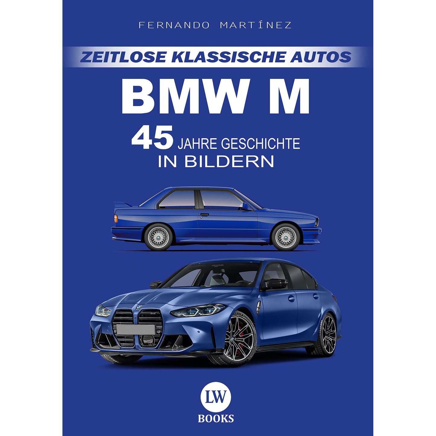 BMW M - 45 JAHRE GESCHICHTE IN BILDERN (PDF)