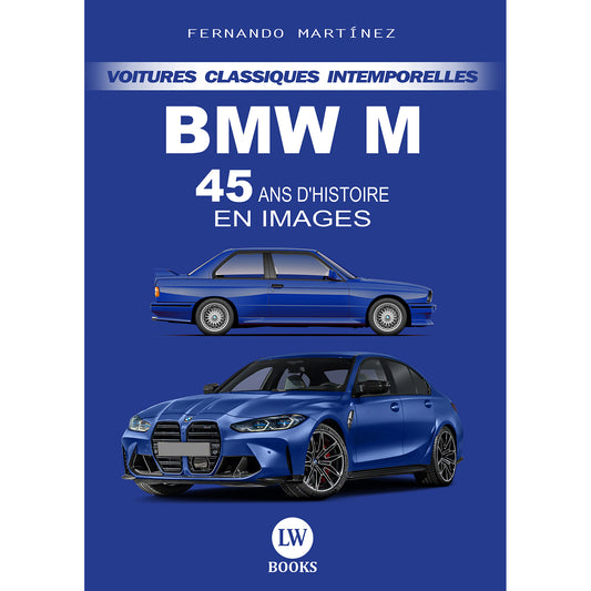 BMW M - 45 ANS D'HISTOIRE EN IMAGES (PDF)