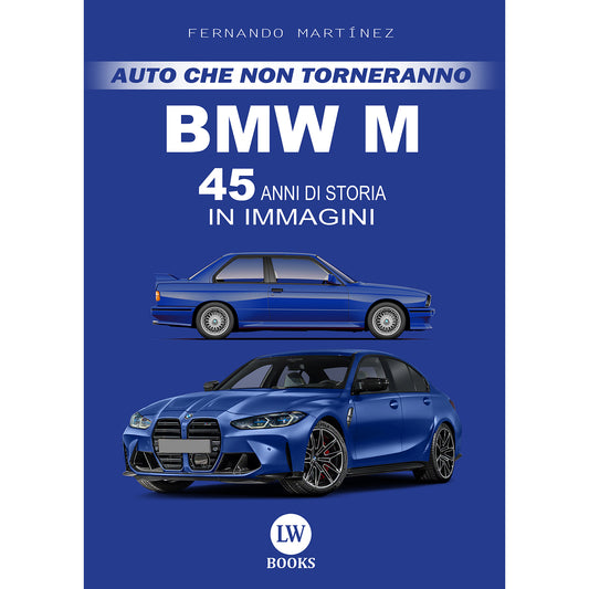 BMW M - 45 ANNI DI STORIA IN IMMAGINI (PDF)