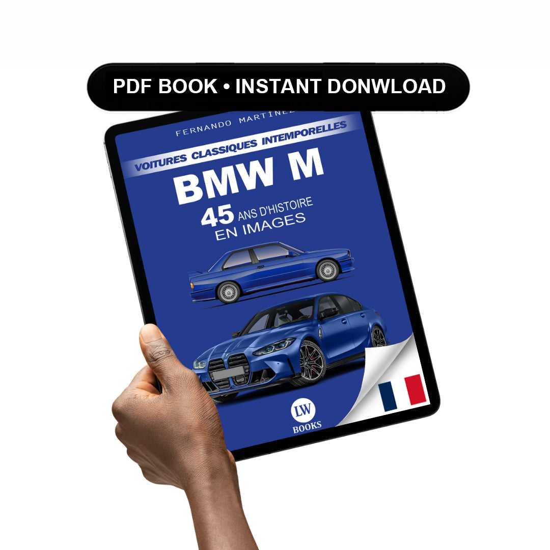 BMW M - 45 ANS D'HISTOIRE EN IMAGES (PDF)