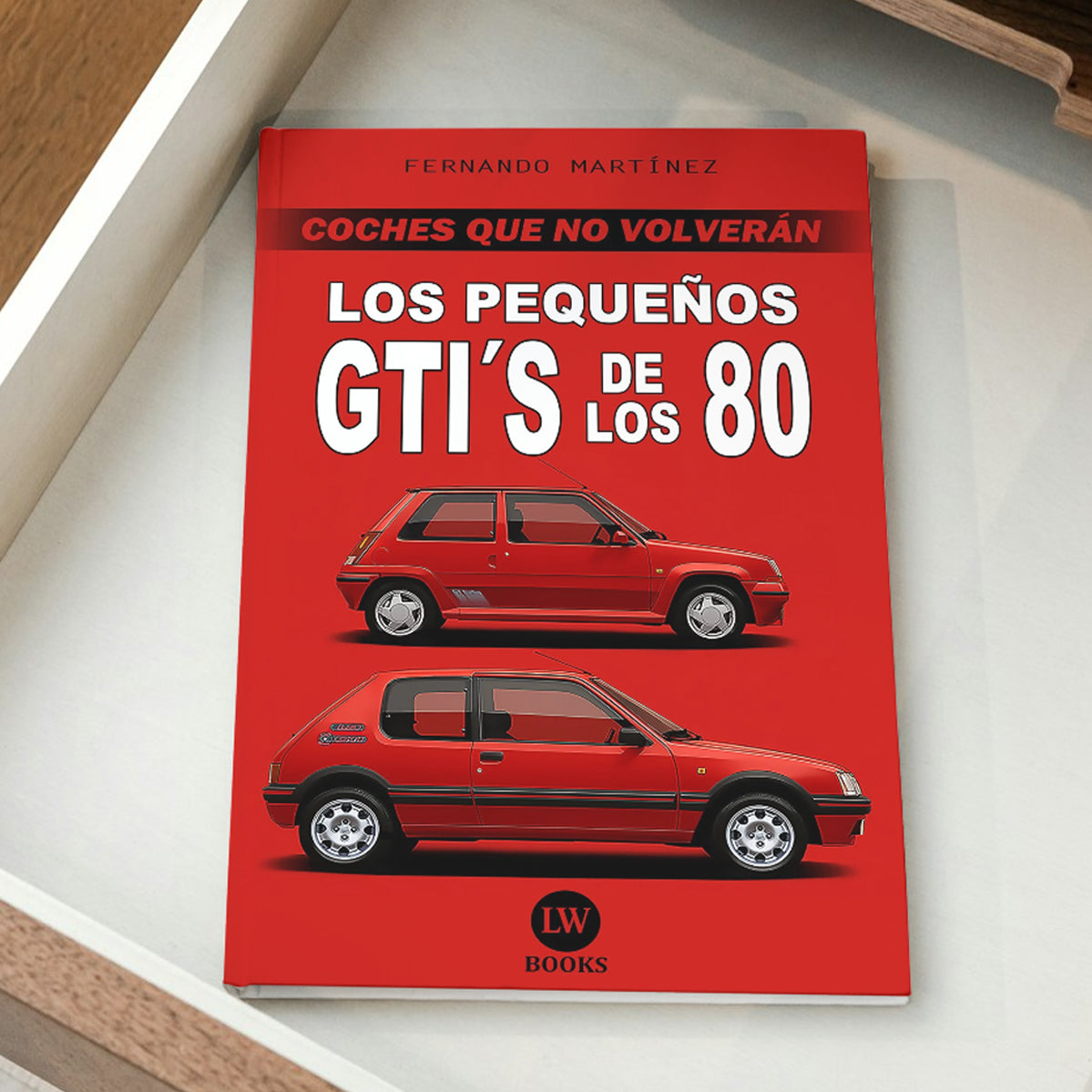 LOS PEQUEÑOS GTI´S DE LOS 80 (PDF)