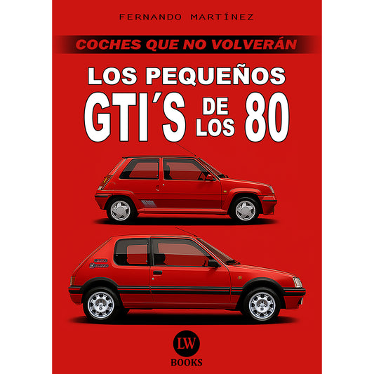LOS PEQUEÑOS GTI´S DE LOS 80 (PDF)